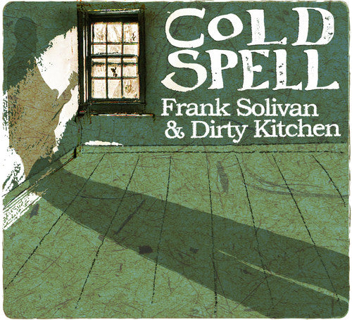 Frank Solivan & Dirty Kitchen- Cold Spell (CD)-BoldPlay