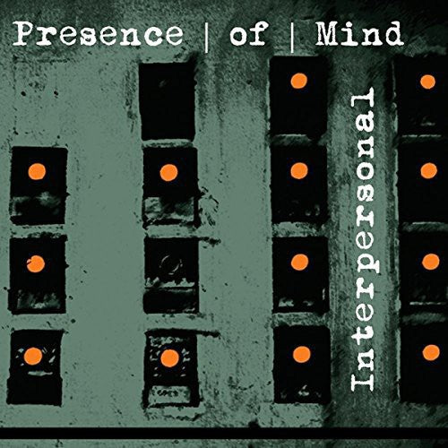 Presence Of Mind- Interpersonal (CD)-BoldPlay