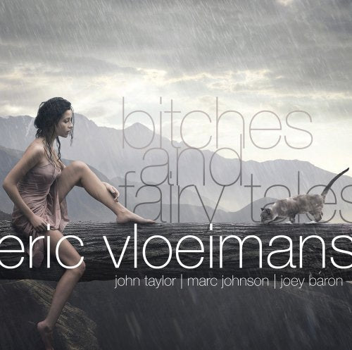 Eric Vloeimans- Bitches & Fairy Tales (CD)-BoldPlay