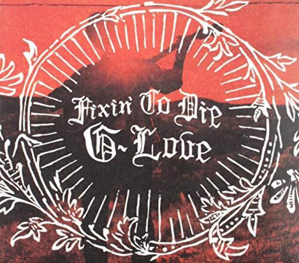 G Love- Fixin To Die (CD)-BoldPlay