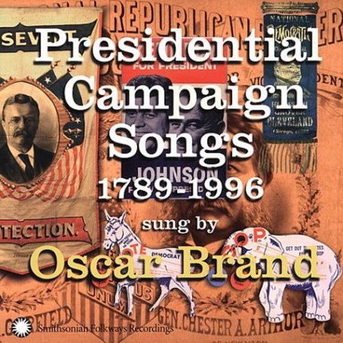 Oscar Brand- Presidential Campaing Songs: 1789-1996 (CD)-BoldPlay