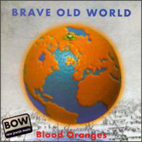 Brave Old World- Blood Oranges (CD)-BoldPlay