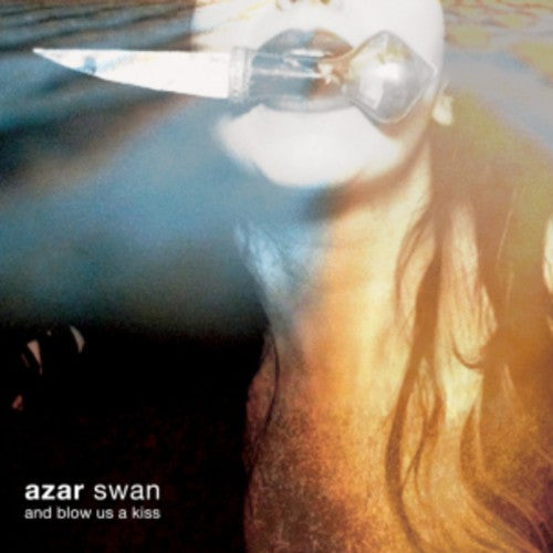Azar Swan- And Blow Us a Kiss (Vinyl)-BoldPlay