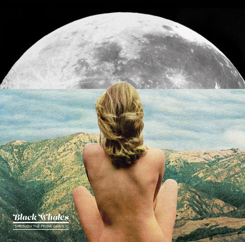 Black Whales- Through the Prism Gently (Vinyl)-BoldPlay