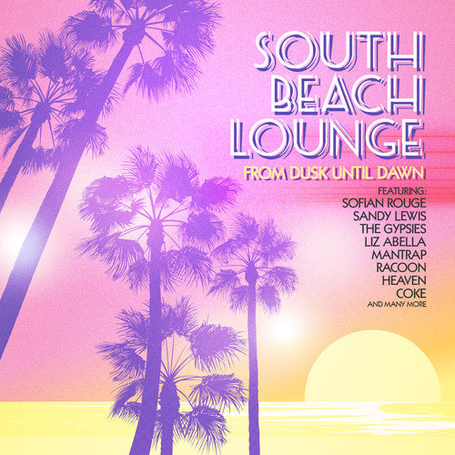 South Beach Lounge From Dusk Until Dawn / Var- South Beach Lounge (From Dusk Until Dawn) / Various (CD)-BoldPlay