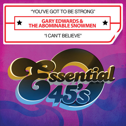 Gary Edwards- Youve Got to Be Strong / I Cant Believe (CD)-BoldPlay