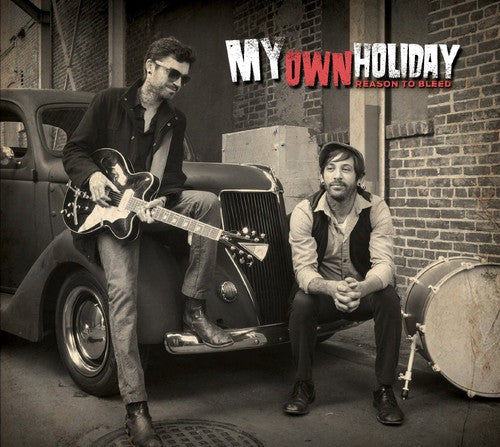 My Own Holiday- Reason to Bleed (CD)-BoldPlay
