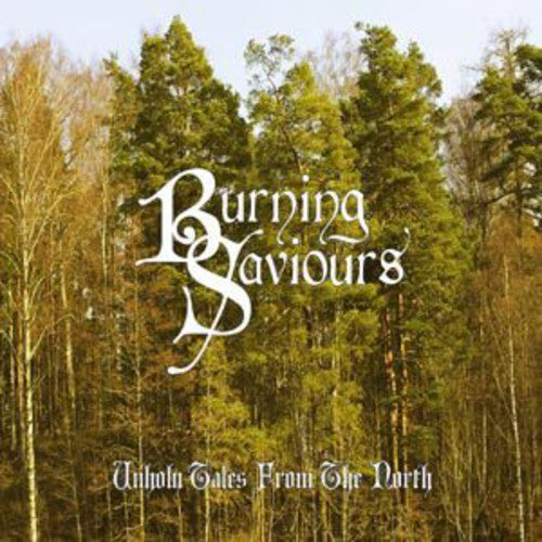 Burning Saviours- Unholy Tales from the North (CD)-BoldPlay