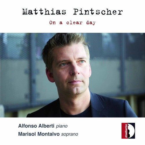 Pintscher / Marisol Montalvo / Alberti,Alfonso- On a Clear Day (CD)-BoldPlay