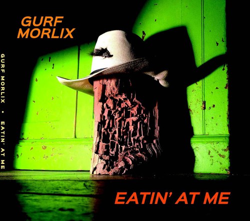 Gurf Morlix- Eatin at Me (CD)-BoldPlay