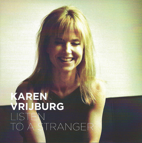 Karen Vrijburg- Listen To A Stranger [Digipak] (CD)-BoldPlay