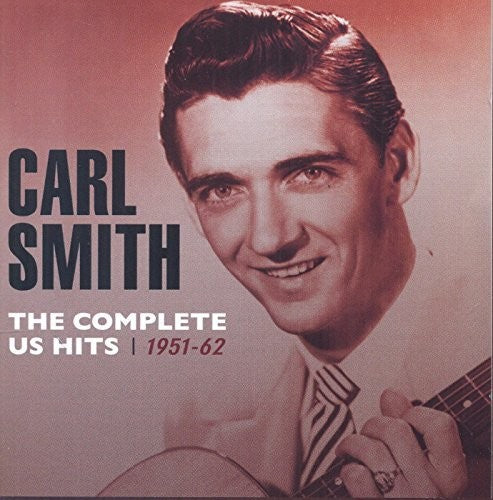 Carl Smith- Complete Us Hits 1951-62 (CD)-BoldPlay