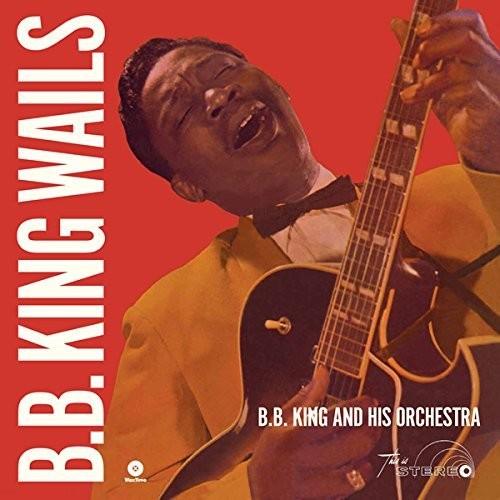 B.B. King- Wails (Vinyl)-BoldPlay