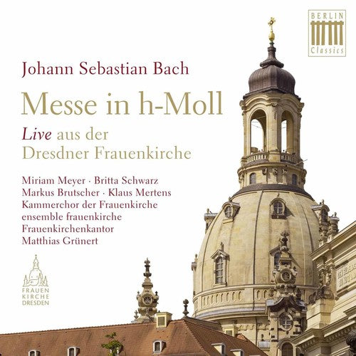 J Bach S / Meyer / Kammerchor Der Frauenkirche- Mass in B Minor (CD)-BoldPlay