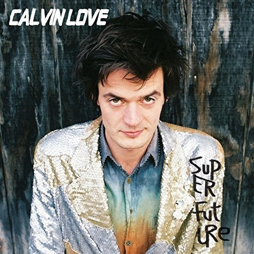 Calvin Love- Super Future [Vinyl]-BoldPlay