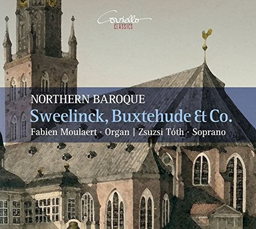 Sweelinck / Moulaert / Toth- Sweelinck Buxtehude & Co. - Northern Baroque (CD)-BoldPlay