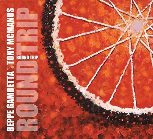 Gambetta, Beppe & McManus, Tony- Round Trip (CD)-BoldPlay