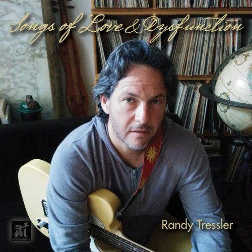 Randy Tressler- Songs of Love & Dysfunction (CD)-BoldPlay