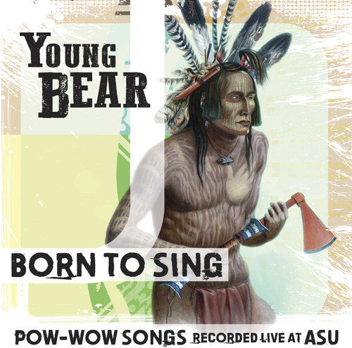 Young Bear- Born to Sing: Pow-Wow Songs Rec Live At ASU (CD)-BoldPlay