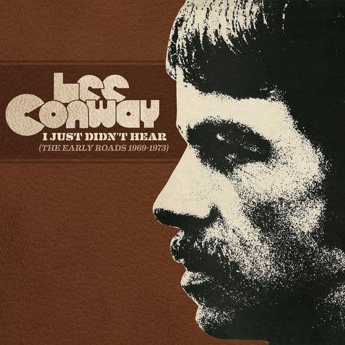 Lee Conway- I Just Didn't Hear (Early Roads 1969-1973) (CD)-BoldPlay