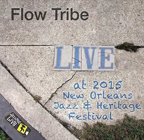 Flow Tribe- Jazzfest 2015 (CD)-BoldPlay