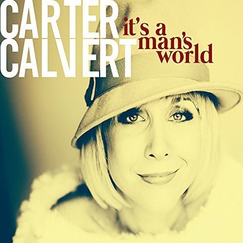 Carter Calvert- It's a Man's World (CD)-BoldPlay