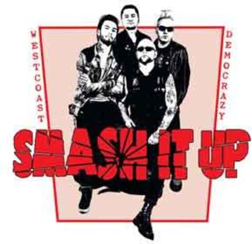 Smash It Up- West Coast Democrazy (CD)-BoldPlay