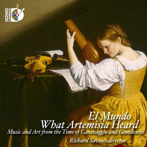 Kapsberger / El Mundo / Savino- What Artemisia Heard (CD)-BoldPlay