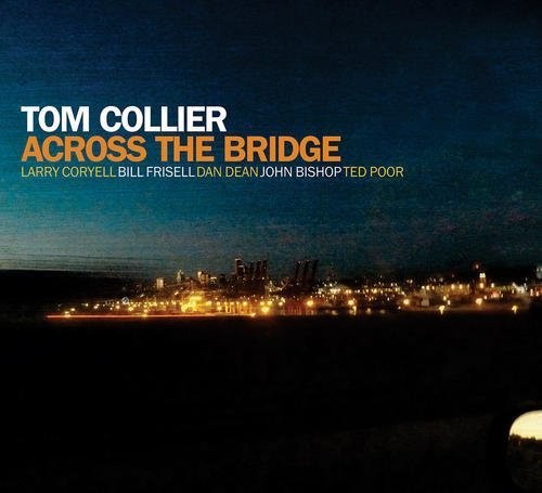 Tom Collier- Across the Bridge (CD)-BoldPlay