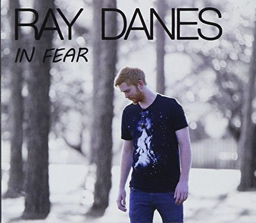 Ray Danes- In Fear (CD)-BoldPlay