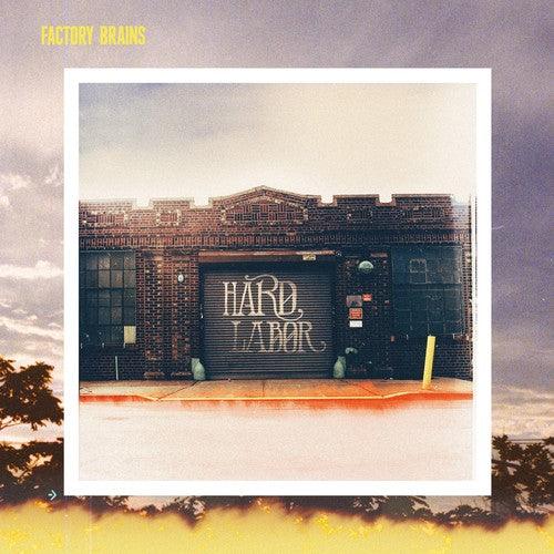 Factory Brains- Hard Labor (Vinyl)-BoldPlay