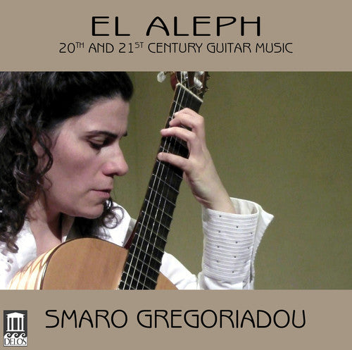 Barrios / Gregoriadou / Open Source Guitars- El Aleph - 20th & 21st Century Guitar Music (CD)-BoldPlay
