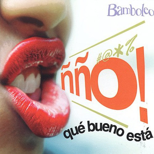 Bamboleo- No Que Bueno Esta (CD)-BoldPlay