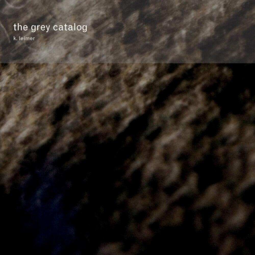 K. Leimer- The Grey Catalog (CD)-BoldPlay