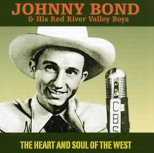 Johnny Bond & His Red River Valley Boys- Heart and Soul Of The West (CD)-BoldPlay