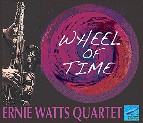 Ernie Watts Quartet- Wheel of Time (CD)-BoldPlay