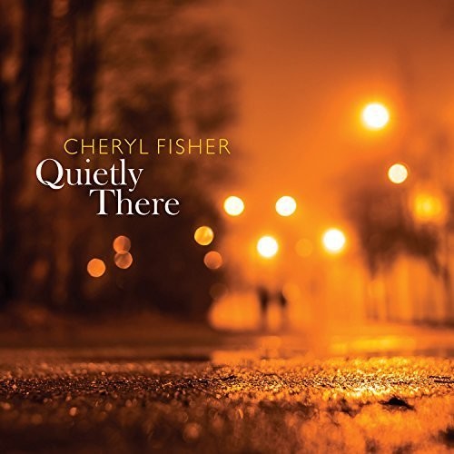 Cheryl Fisher- Quietly There (CD)-BoldPlay