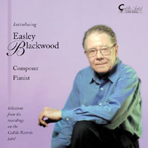 Easley Blackwood- Composer & Pianist (CD)-BoldPlay