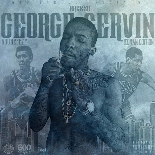 600Breezy- Breezo George Gervin (Iceman Edition) [Digipak] (CD)-BoldPlay