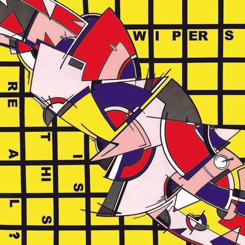 Wipers- Is This Real? (Vinyl)-BoldPlay
