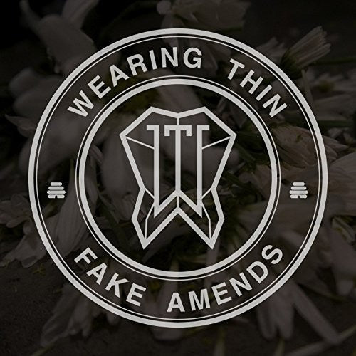 Wearing Thin- Fake Amends (CD)-BoldPlay