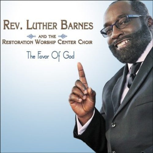 Rev. Luther Barnes- Favor Of God (CD)-BoldPlay