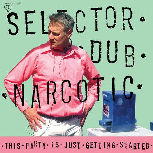 Selector Dub Narcotic- This Party Is Just Getting Started (Vinyl)-BoldPlay