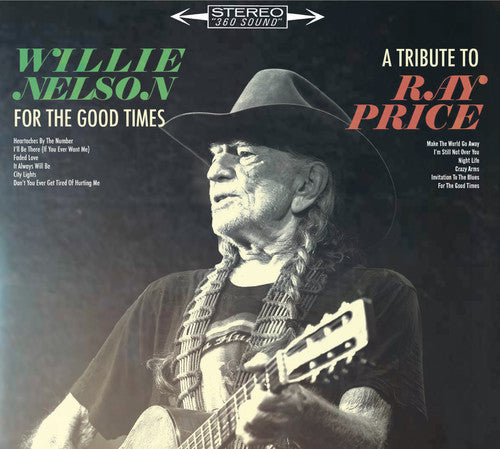 Willie Nelson- For The Good Times: A Tribute To Ray Price (CD)-BoldPlay