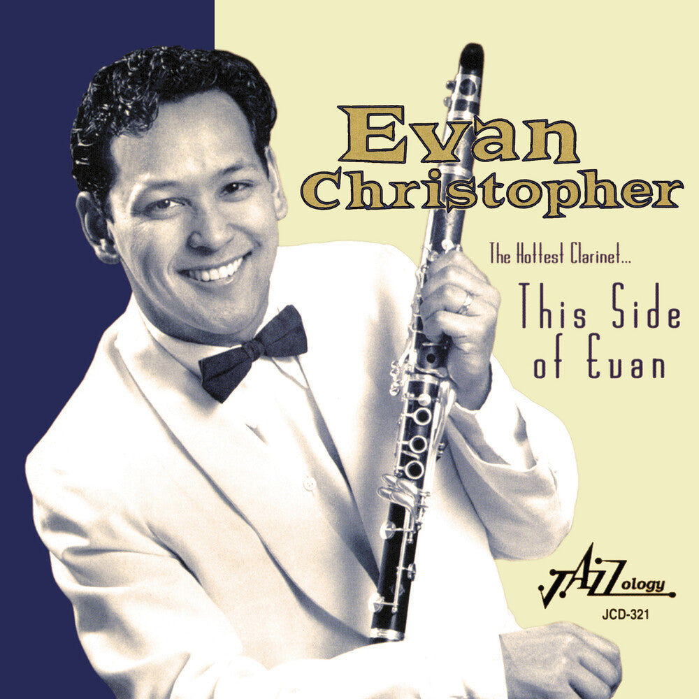 Evan Christopher- Hottest Clarinet This Side of Evan (CD)-BoldPlay