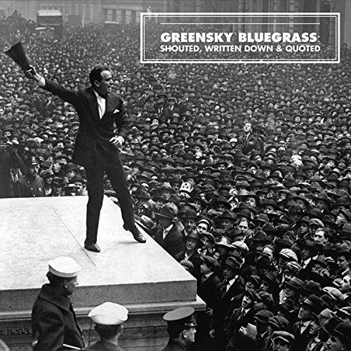 Greensky Bluegrass- Shouted, Written Down And Quoted (Vinyl)-BoldPlay