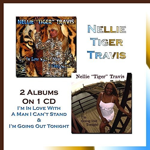 Nellie Travis tiger- I'm In Love With A Man I Can't Stand & I'm Going Out Tonight (CD)-BoldPlay