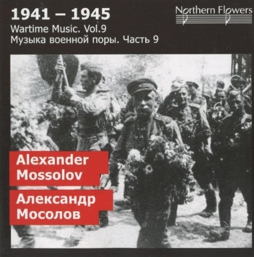 Alexander Titov- Wartime Music 9 - A. Mossolov - (CD)-BoldPlay