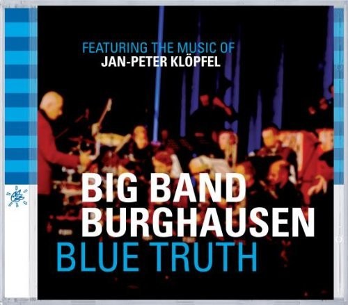Big Band Burghausen / Various- Blue Truth (CD)-BoldPlay