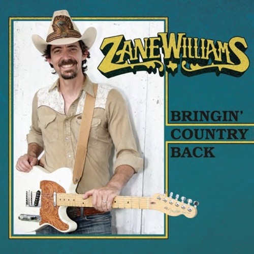 Zane Williams- Bringin' Country Back (CD)-BoldPlay